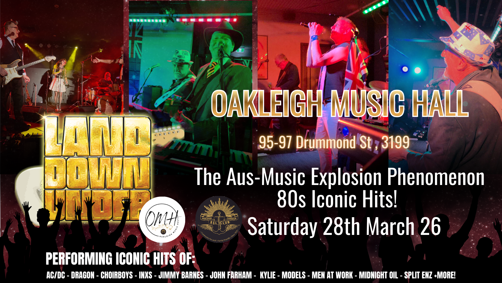 Live performance collage of the band Land Down Under on stage at Oakleigh Music Hall, featuring musicians performing classic Australian 80s rock and pop hits with guitars, keyboards, drums and vocals, promoting an 80s Iconic Hits show on Saturday 28 March 2026.