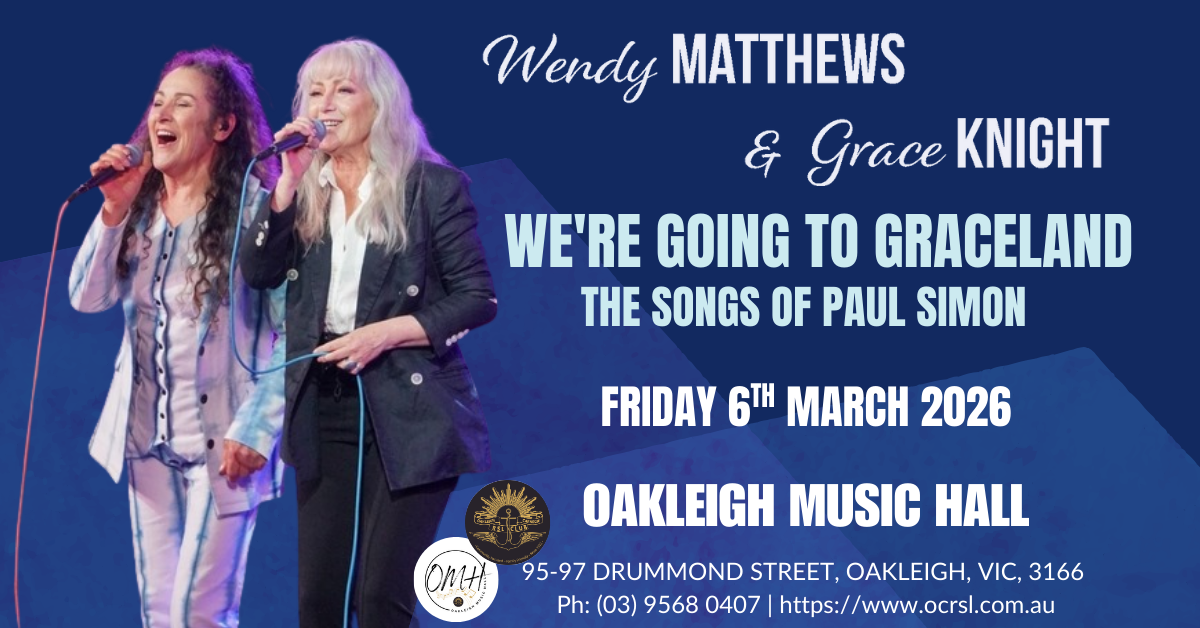 Wendy Matthews and Grace Knight performing live on stage, promoting their show “We’re Going to Graceland – The Songs of Paul Simon” at Oakleigh Music Hall on Friday, 6th March 2026